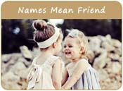 Baby Names That Mean Friend