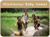 Mischievous Baby Names