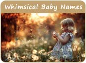 Whimsical Baby Names