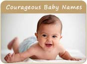 Courageous Baby Names